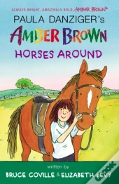 Amber Brown Horses Around