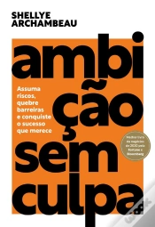Capa do artigo Ambição Sem Culpa