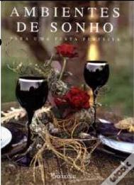 Ambientes de Sonho Para Uma Festa Perfeita - Volume II