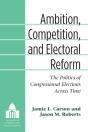 Ambition, Competition, And Electoral Reform - Preview