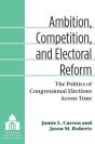 Ambition, Competition, And Electoral Reform - Preview