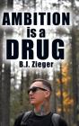 Ambition Is A Drug - Preview