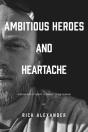 Ambitious Heroes And Heartache - Preview