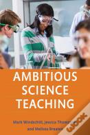 Ambitious Science Teaching