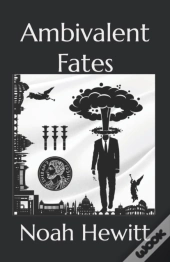 Ambivalent Fates