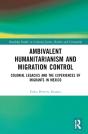 Ambivalent Humanitarianism And Migration Control - Preview