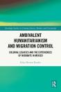 Ambivalent Humanitarianism And Migration Control - Preview