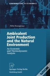 Ambivalent Joint Production And The Natural Environment