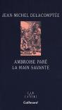 Ambroise Paré ; La Main Savante - Preview