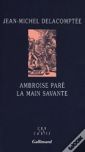 Capa do artigo Ambroise Paré ; La Main Savante