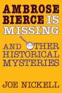 Ambrose Bierce Is Missing - Preview