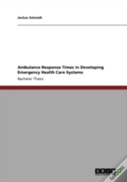 Capa do artigo Ambulance Response Times In Developing Emergency Health Care Systems