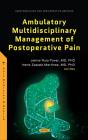 Ambulatory Multidisciplinary Management Of Postoperative Pain - Preview