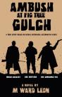 Ambush At Fig Tree Gulch - Preview
