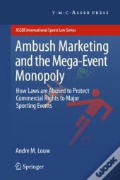 Ambush Marketing & The Mega-Event Monopoly