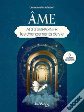 Âme : Accompagner Les Changements De Vie