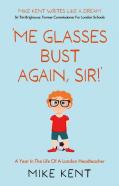 Â€˜Me Glasses Bust Again, Sir!Â€™
