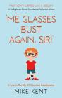 Â€˜Me Glasses Bust Again, Sir!Â€™ - Preview