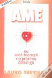 Capa do artigo Ame ou Você Morrerá no Próximo Domingo