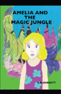 Amelia And The Magic Jungle - Preview
