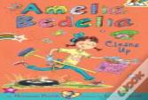 Amelia Bedelia Chapter Book #6: Amelia Bedelia Cleans Up