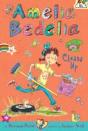 Amelia Bedelia Chapter Book #6: Amelia Bedelia Cleans Up - Preview