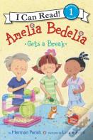 Amelia Bedelia Gets A Break