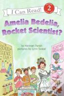 Amelia Bedelia, Rocket Scientist?