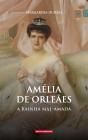Amélia de Orleães - Preview