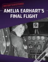 Amelia Earhart'S Final Flight