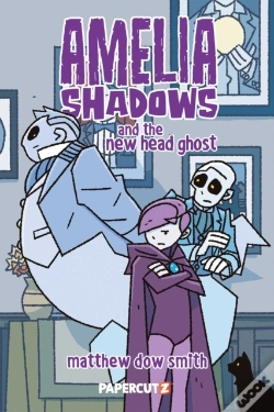 Capa do artigo Amelia Shadows And The New Head Ghost