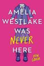 Amelia Westlake Was Never Here - Preview
