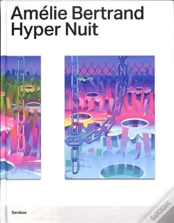 Capa do artigo Amélie Bertrand : Hyper Nuit