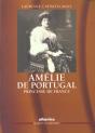 Amelie De Portugal Princesse De France - Preview