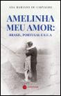 Amelinha Meu Amor: Brasil, Portugal e E.U.A - Preview