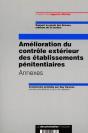 Amelioration Du Controle Exterieur Des Etablissements Penitentiaires T.2 ; Annexes - Preview
