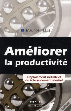 Capa do artigo Améliorer La Productivité ; Déploiement Industriel Du Tolérancement Inertiel