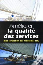 Améliorer La Qualité De Services ; Avec La Gestion Des Problèmes Itil
