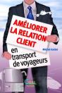 Ameliorer La Relation Client En Transport De Voyageurs - Preview