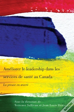 Capa do artigo Améliorer Le Leadership Dans Les Services De Santé Au Canada