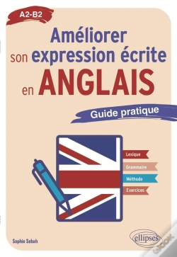 Capa do artigo Améliorer Son Expression Écrite En Anglais : Guide Pratique A2-B2