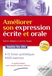 Capa do artigo Améliorer Son Expression Écrite Et Orale ; Toutes Les Clés (2e Édition)