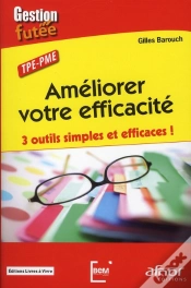 Capa do artigo Améliorer Votre Efficacité ; 3 Outils Simples Et Efficaces !