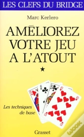 Ameliorez Votre Jeu A L'Atout T.1