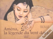 Amena, La Legende Du Vent Doux