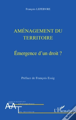 Capa do artigo Aménagement Du Territoire : Emergence D'Un Droit