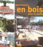 Amenagements En Bois Pour Le Jardin - Preview