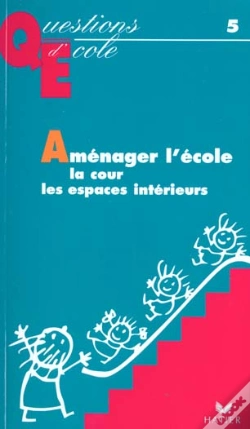 Capa do artigo Amenager L'Ecole ; La Cour, Les Espaces Interieurs