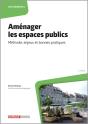 Aménager Les Espaces Publics : Méthode, Enjeux Et Bonnes Pratiques (2e Édition) - Preview