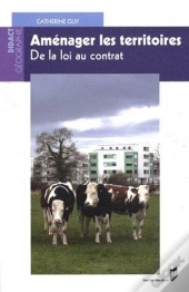 Aménager Les Territoires ; De La Loi Au Contrat
